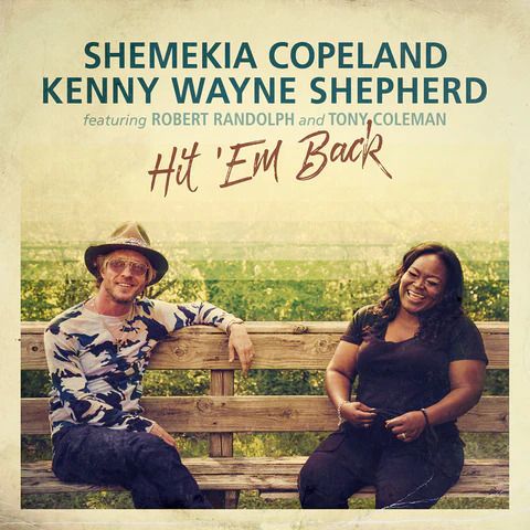 HIT EM BACK - Shemekia Copeland & Kenny Wayne Shepherd