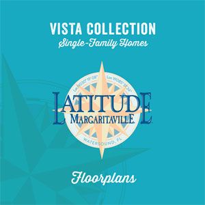 Latitude Margaritavile Watersound Vista Collection e-brochure for download