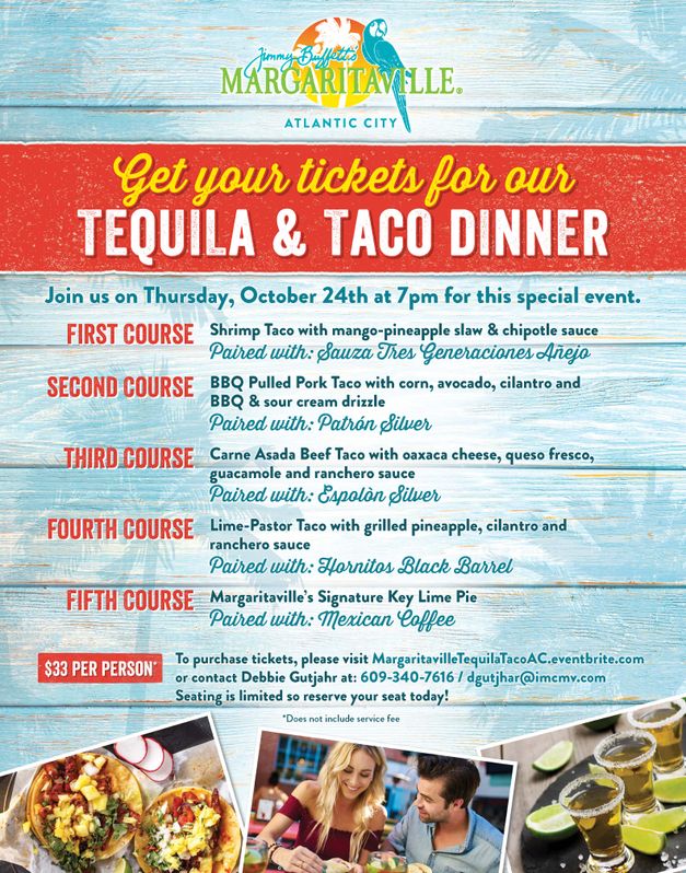 7pm : Tequila & Taco Dinner