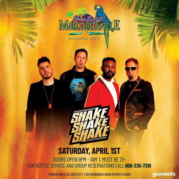 9:00pm-1:00am : Shake, Shake, Shake
