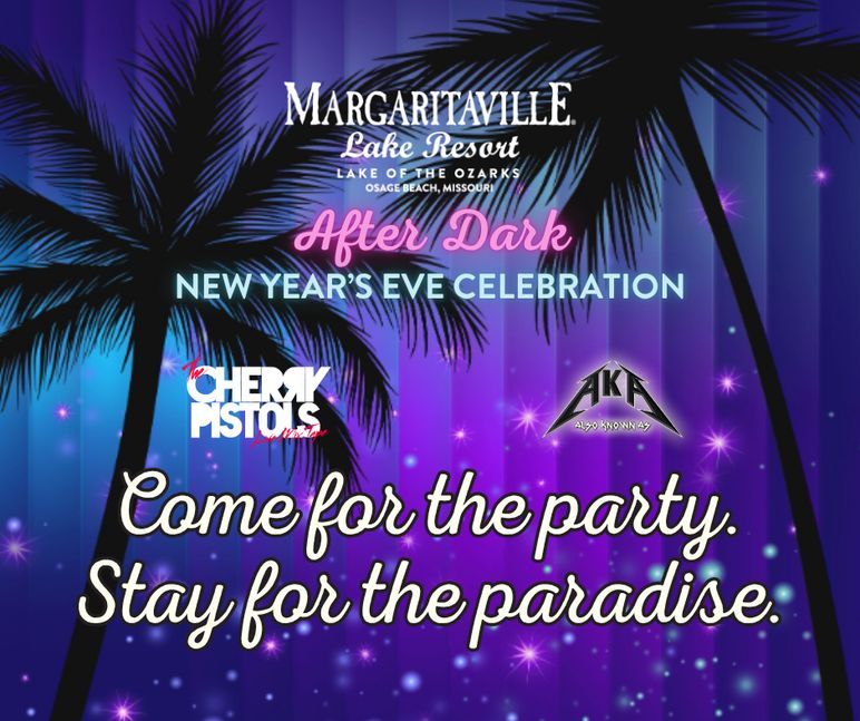 Margaritaville After Dark New Year's Eve Celebration with The Cherry Pistols and The AKA Band