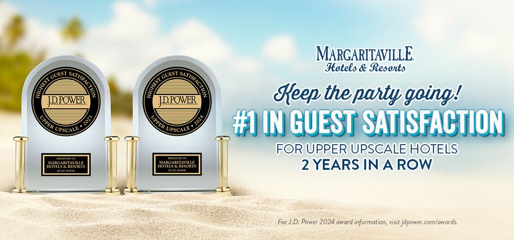 Margaritaville #1 in Guest Satisfaction in Back-to-Back Wins