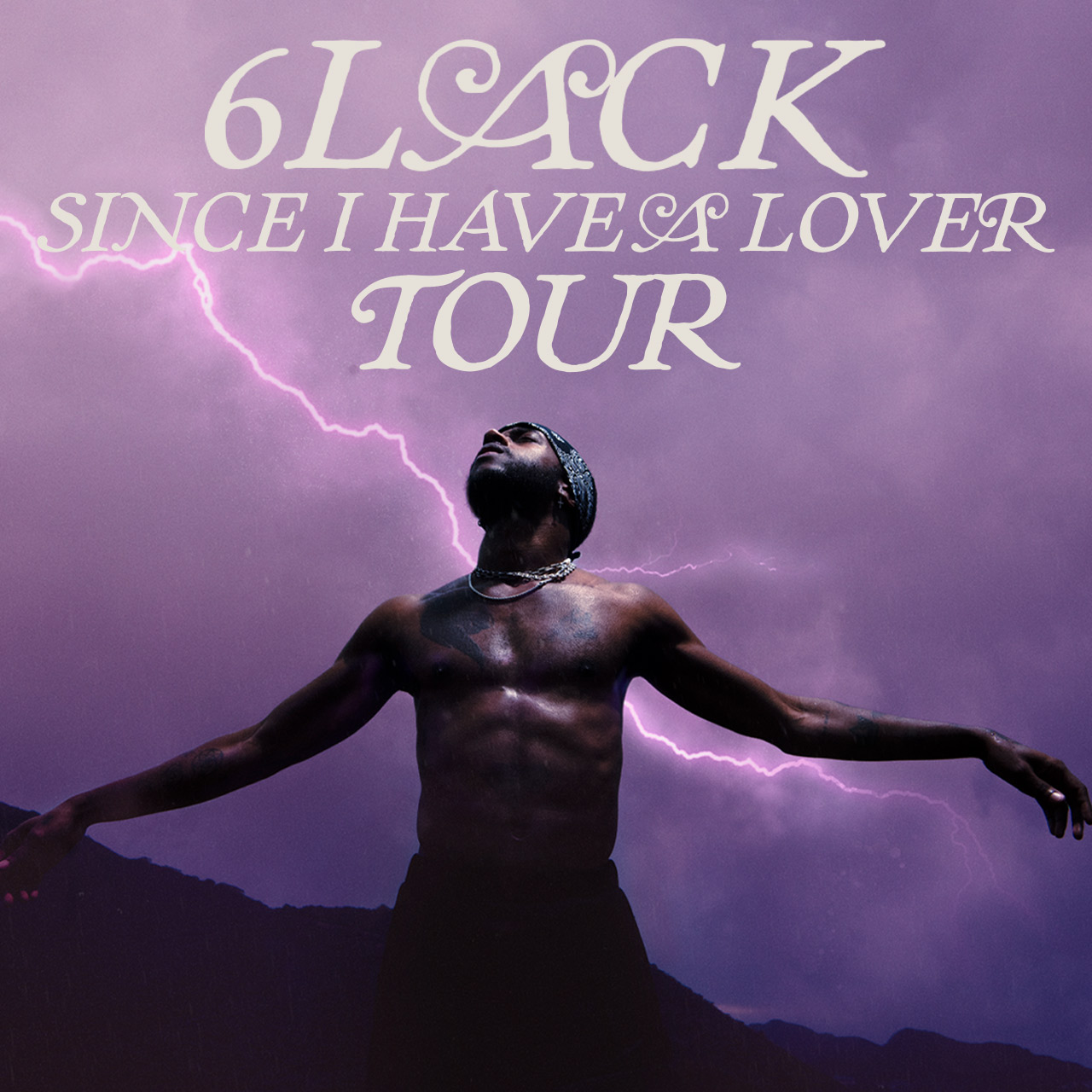 Since I Have A Lover Tour