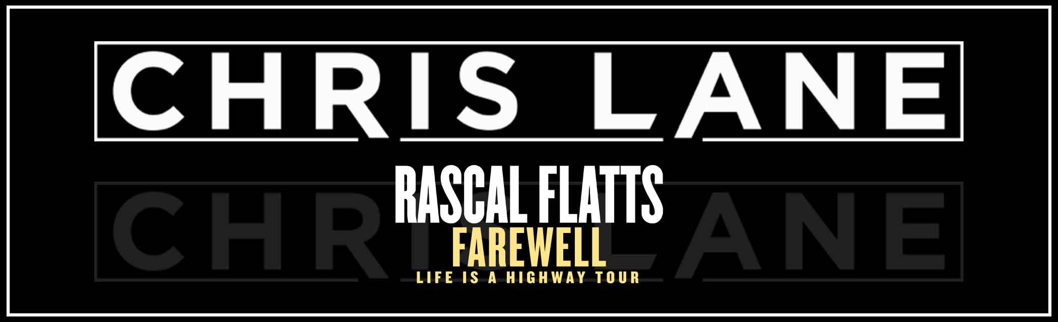 Farewell: Life Is A Highway Tour