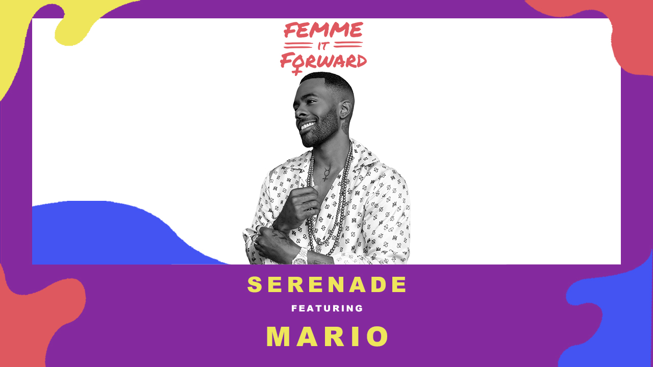 FEMME IT FORWARD PRESENTS: MARIO