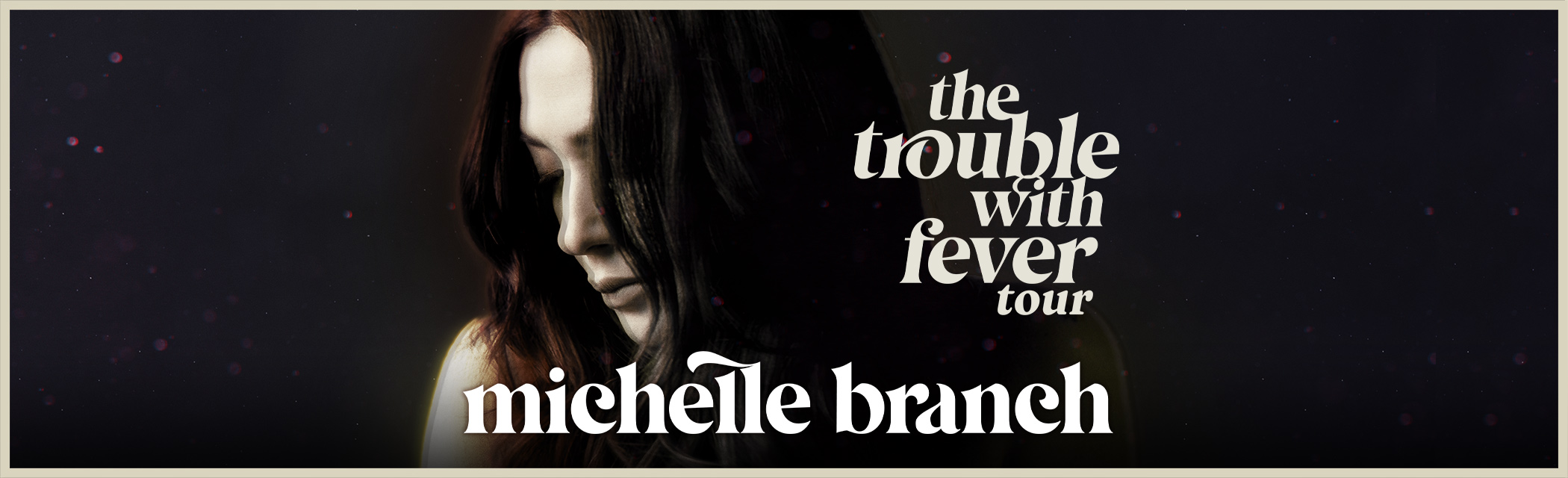 The Trouble with Fever Tour