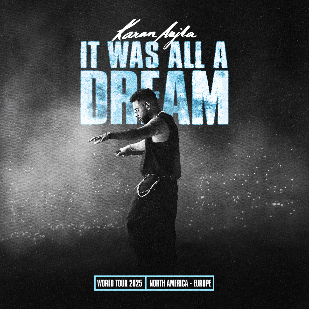 It Was All A Dream World Tour