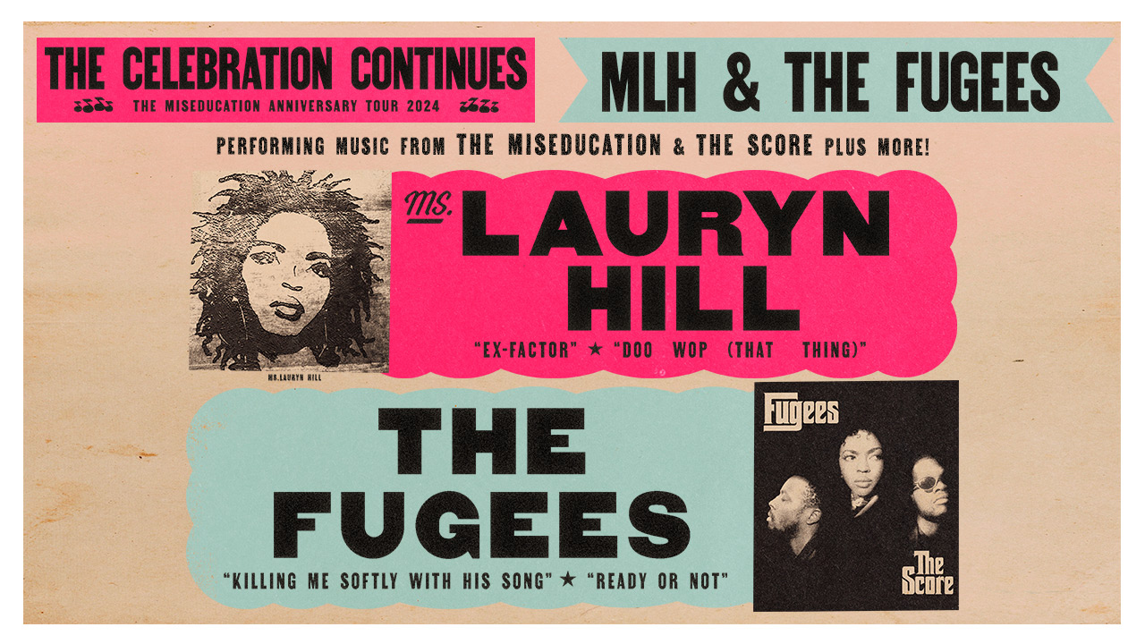 Ms. Lauryn Hill & Fugees