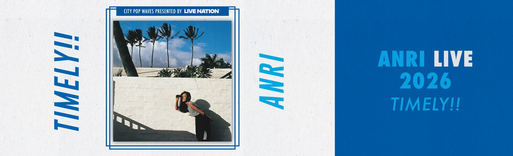 CITY POP WAVES: ANRI LIVE 2026 U.S.A Timely!! Presented by Live Nation
