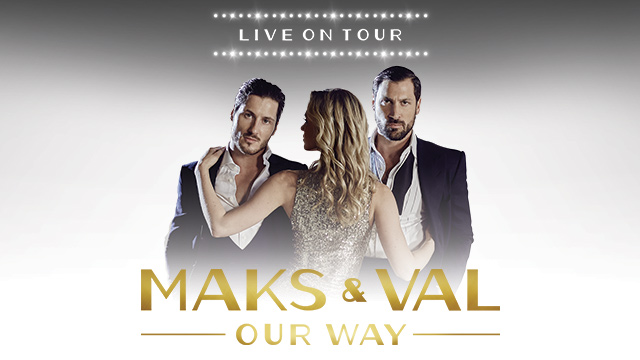 Maks & Val Live On Tour: Our Way