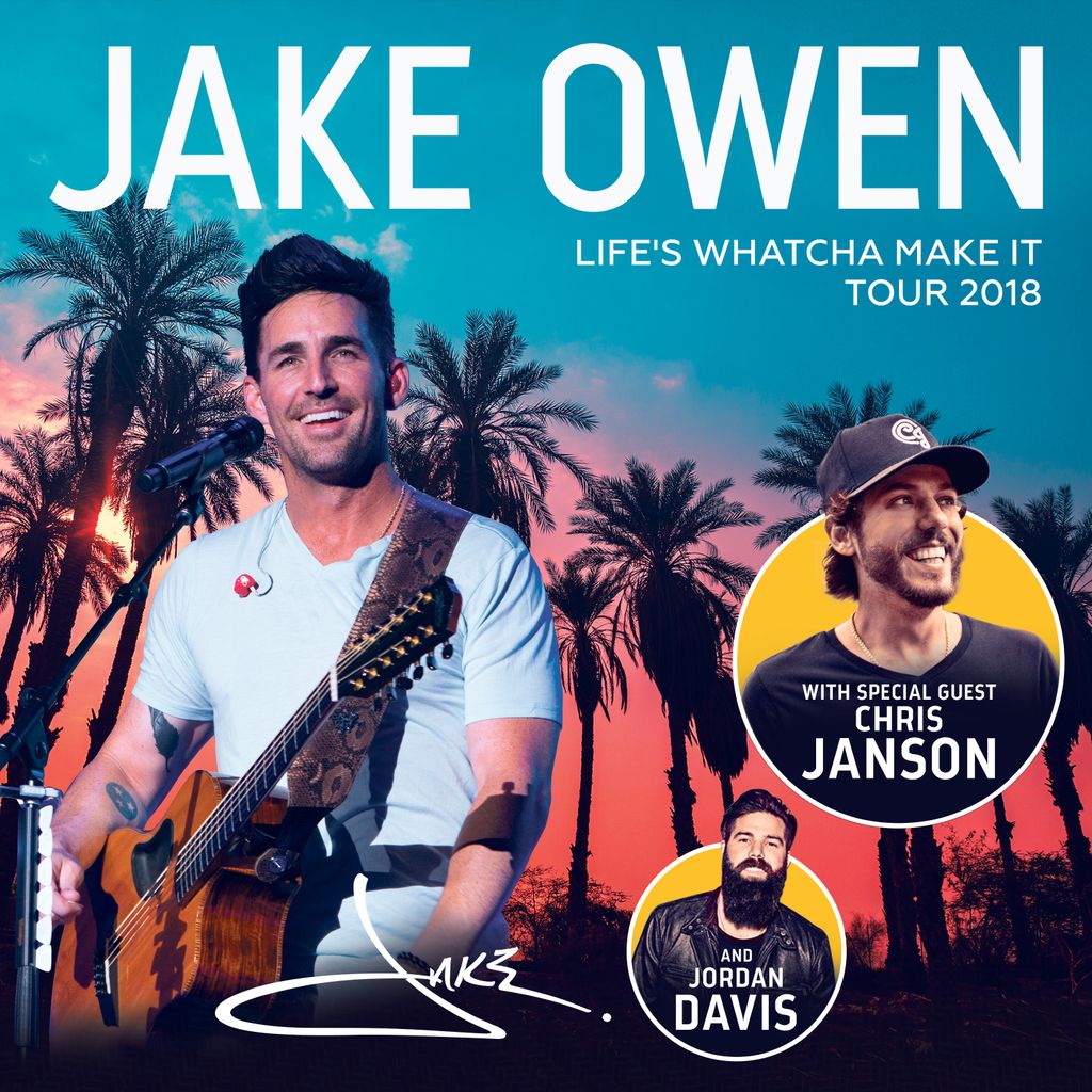 JAKE OWEN ANNOUNCES "LIFE'S WHATCHA MAKE IT TOUR 2018"