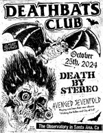 Deathbats Club Presents: Death By Stereo & Avenged Sevenfold