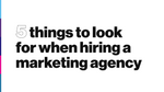 What To Look For When Hiring An Agency