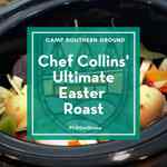 Cooking with Collins - Ultimate Easter Roast