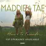 Upgrade Your Tickets To The Maddie & Tae VIP Experience!