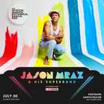 Jason Mraz and His Super Band - The Mystical Magical Rhythmical Radical Ride - 7:00 PM