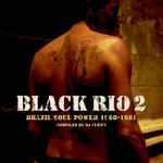 Black Rio Vol. 2 – Original Samba Soul 1968-1981