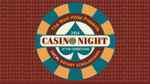 CASINO NIGHT BENEFITTING LOCAL ROTARY SCHOLARSHIPS