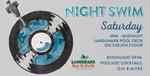 9:00pm - 12:00am: Night Swim Saturday