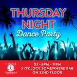 6:00-11:00pm - Thursday Night Dance Party