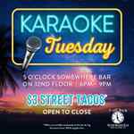 6:00-9:00 PM: Karaoke Tuesday
