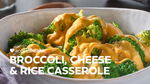 Broccoli, Cheese & Rice Casserole