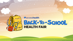 AccessHealth Hosts Back-to-School Health Fairs on August 5 and August 12