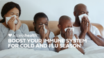 Boost Your Immune System for Cold and Flu Season