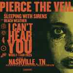 Pierce The Veil - I Can't Hear You World Tour