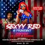 Sexyy Red - Sexyy 4 President Tour