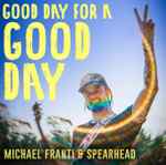 NEW MUSIC: GOOD DAY FOR A GOOD DAY!