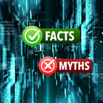 Cybersecurity Myths Debunked: Separating Fact from Fiction