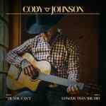 CODY JOHNSON RELEASES TWO BRAND NEW SONGS FROM HIGHLY ANTICIPATED DOUBLE ALBUM