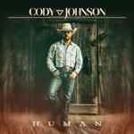 Cody Johnson to Debut New Single at Country Radio  “Human” Impacting June 6