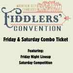 Mountain City Fiddlers Convention (FRIDAY/SATURDAY COMBO Get Tickets at the Door)