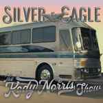 "SILVER EAGLE" IS LATEST RADIO SINGLE FROM THE KODY NORRIS SHOW
