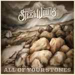 THE STEEL WOODS HONOR LATE JASON COPE WITH RELEASE OF NEW LP ‘ALL OF YOUR STONES’