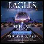 EAGLES -  LIVE IN CONCERT AT SPHERE