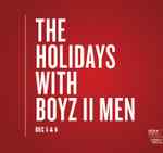 The Holidays with Boyz II Men