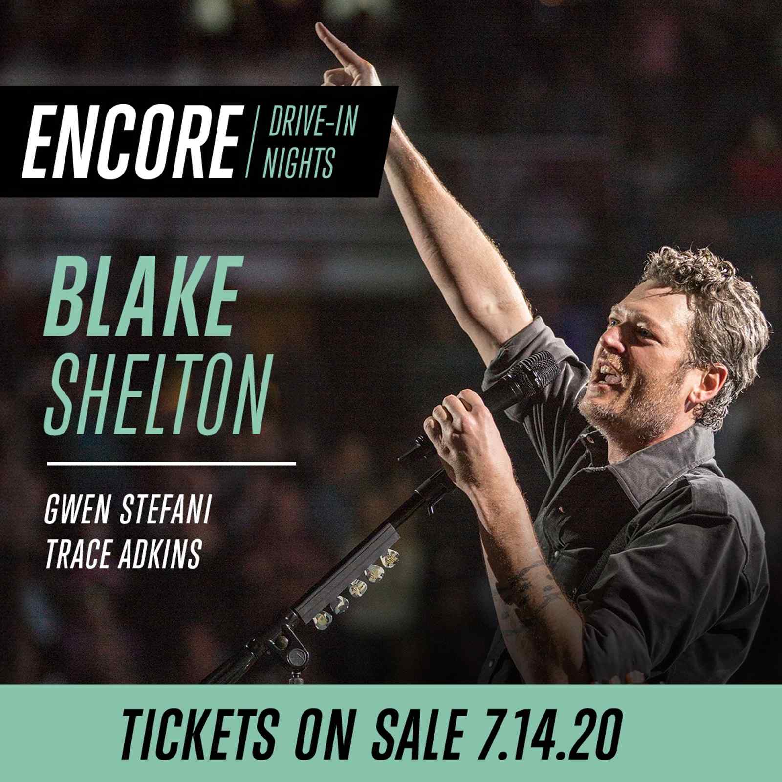 Encore Drive-In Nights with Blake Shelton, Gwen Stefani, and Trace Adkins