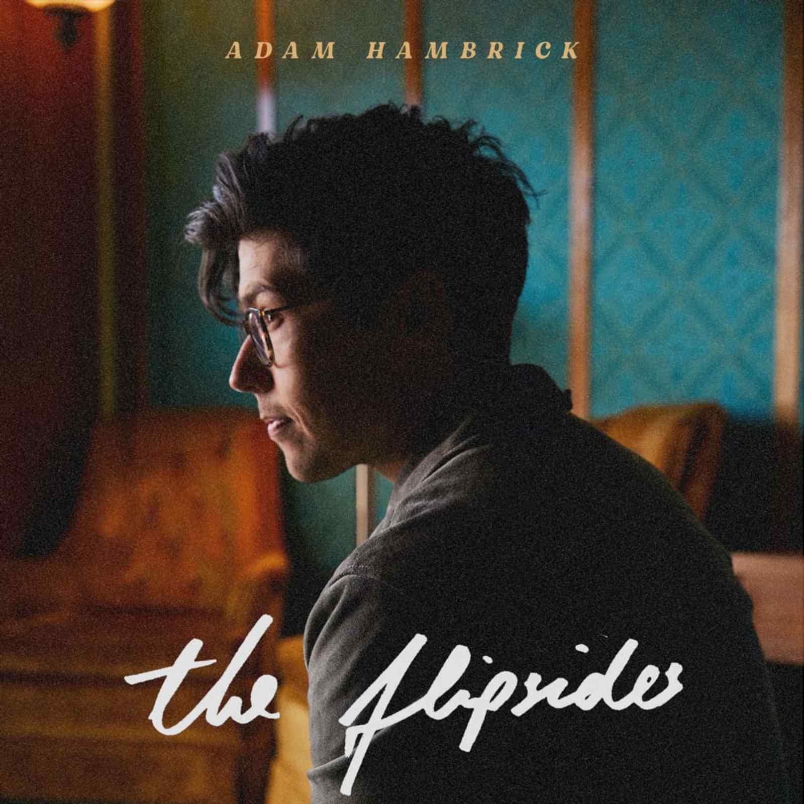 The Flipsides EP by Adam Hambrick