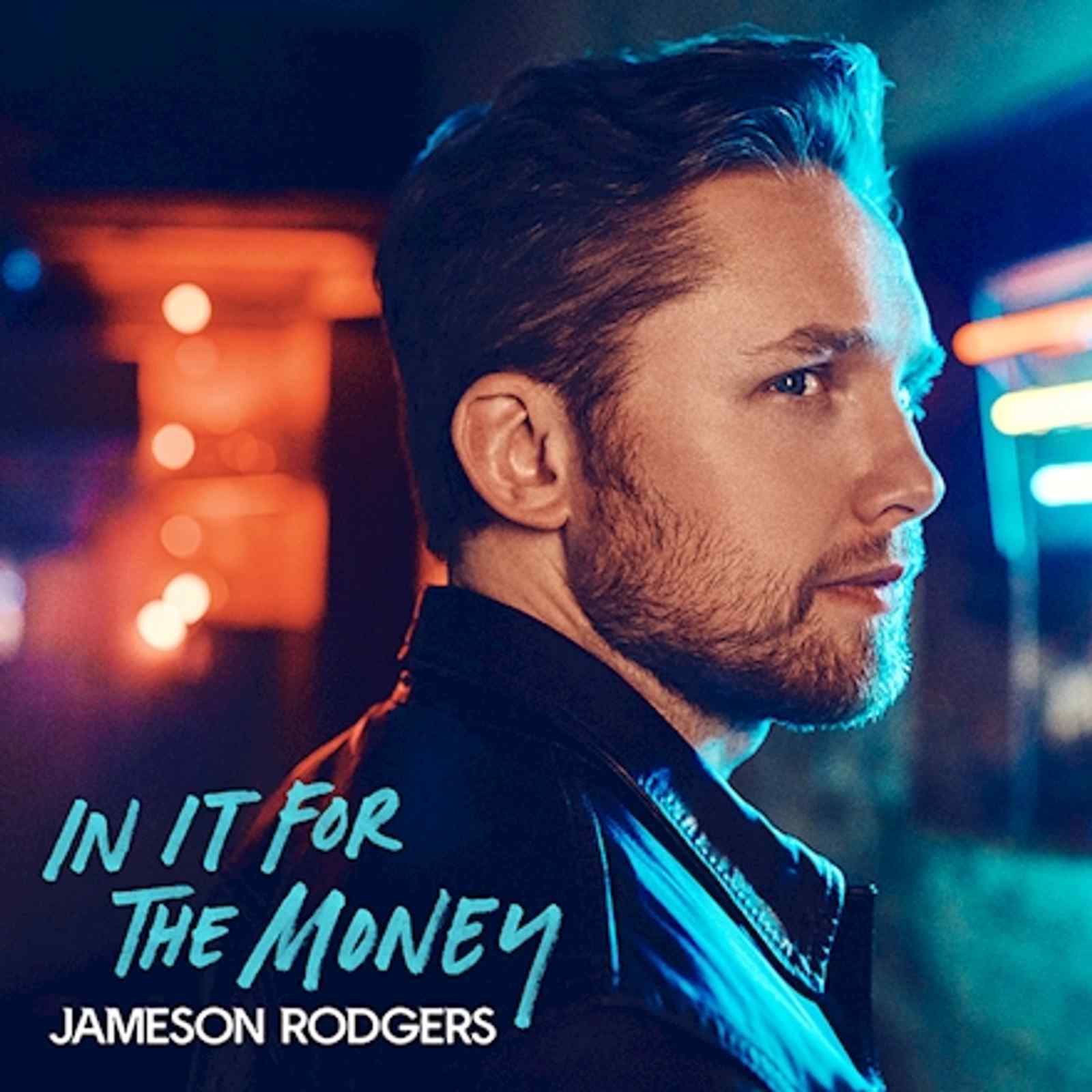In It For The Money EP by Jameson Rodgers
