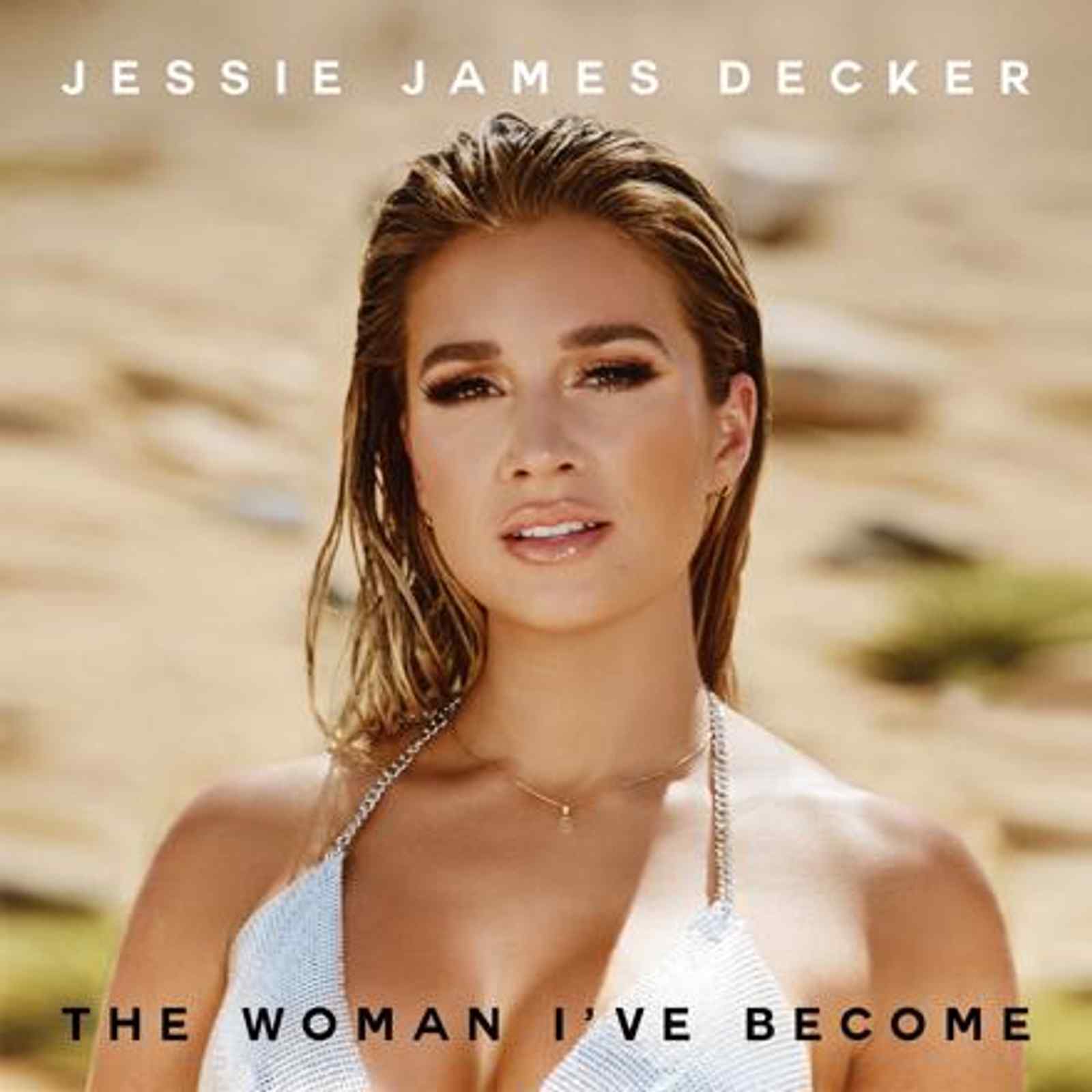 The Woman I've Become EP by Jessie James Decker