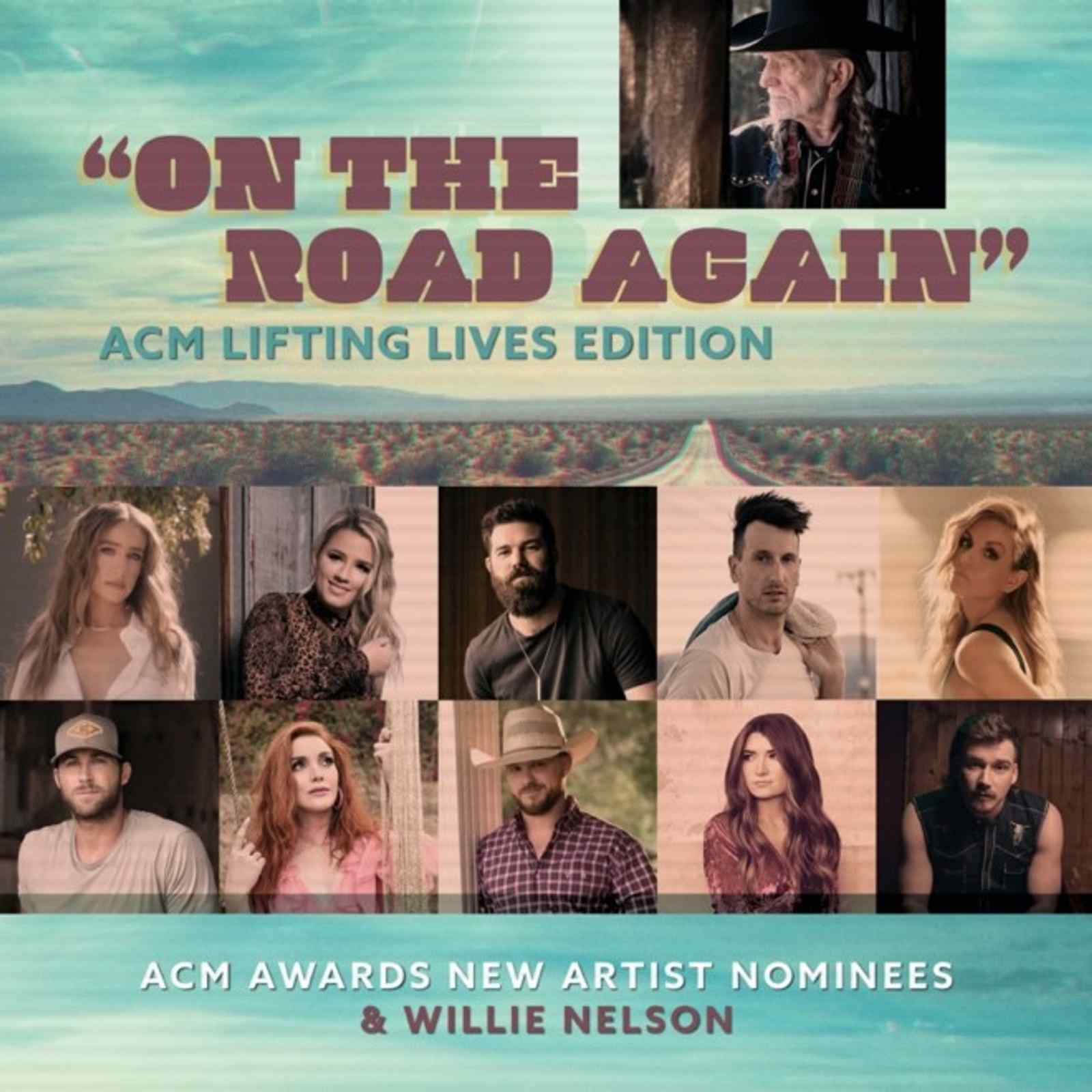 "On The Road Again (ACM Lifting Lives Edition)" by ACM Awards New Artist Nominees & Willie Nelson