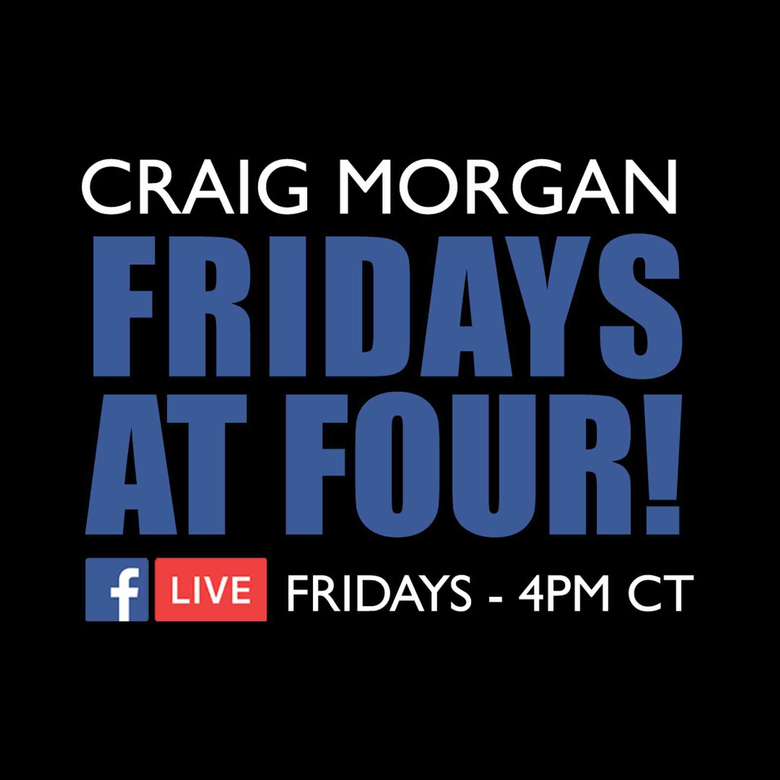 Fridays at Four: Craig Morgan