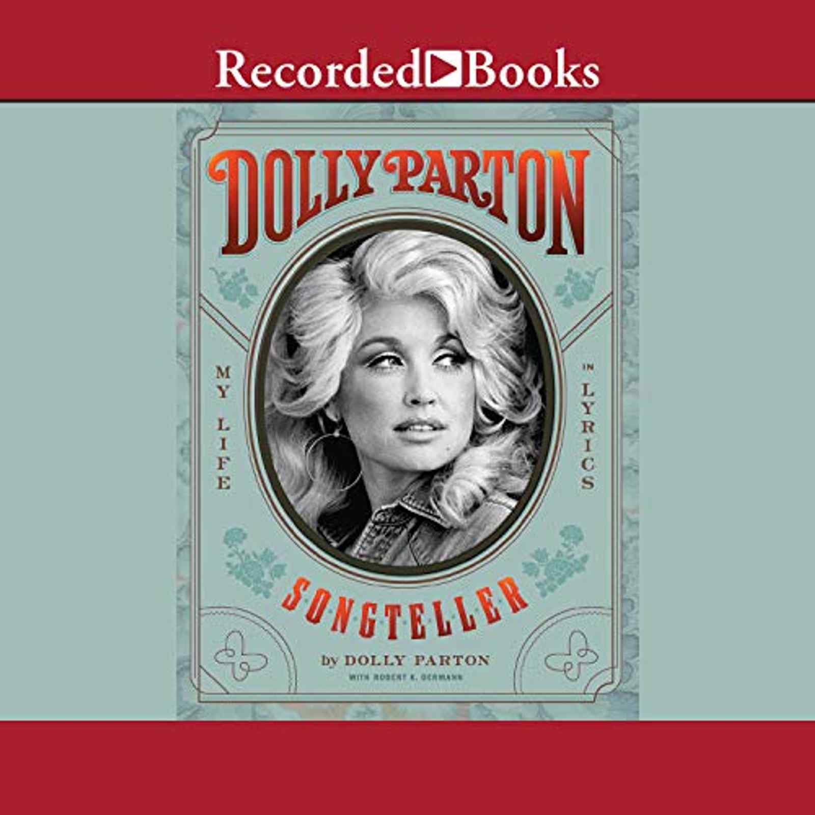 Dolly Parton, Songteller: My Life in Lyrics (Audiobook)