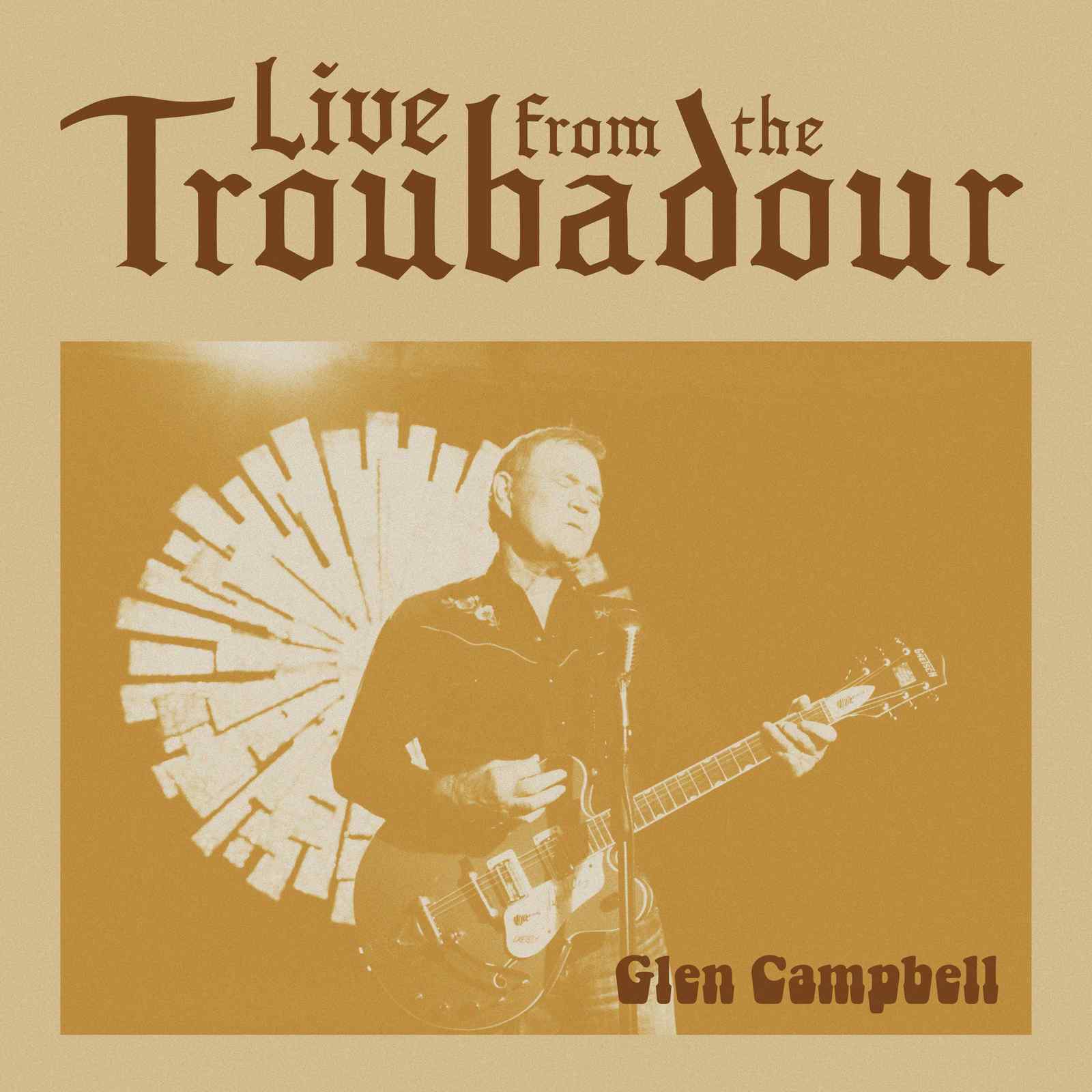 Live From The Troubadour by Glen Campbell