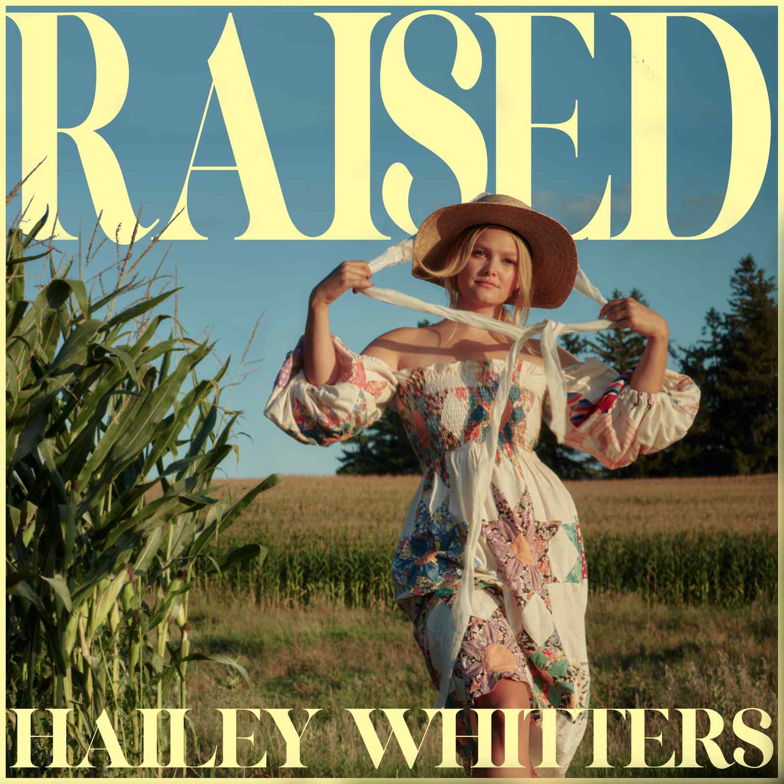 Raised by Hailey Whitters