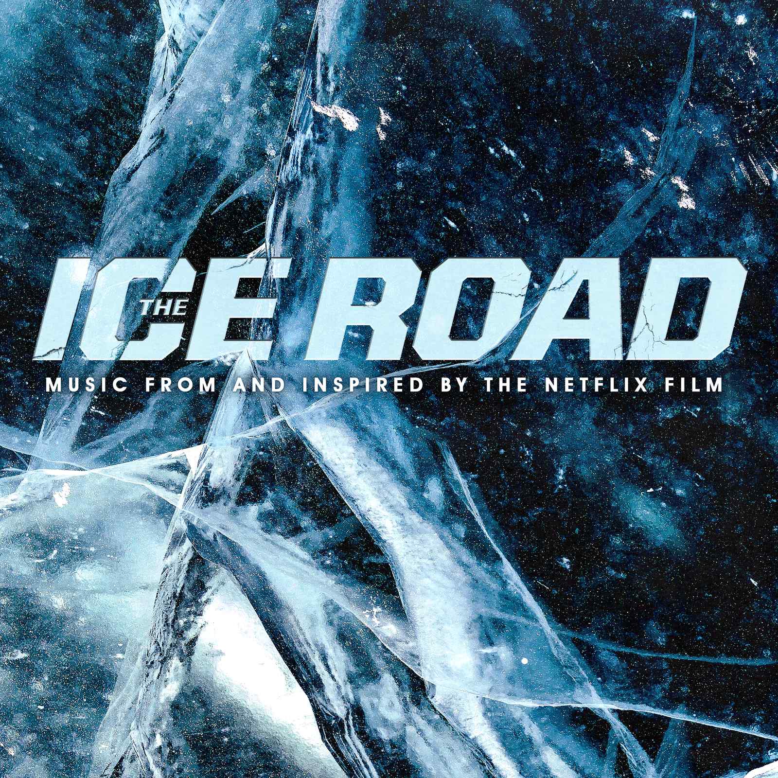 The Ice Road (Music From and Inspired By the Netflix Film)