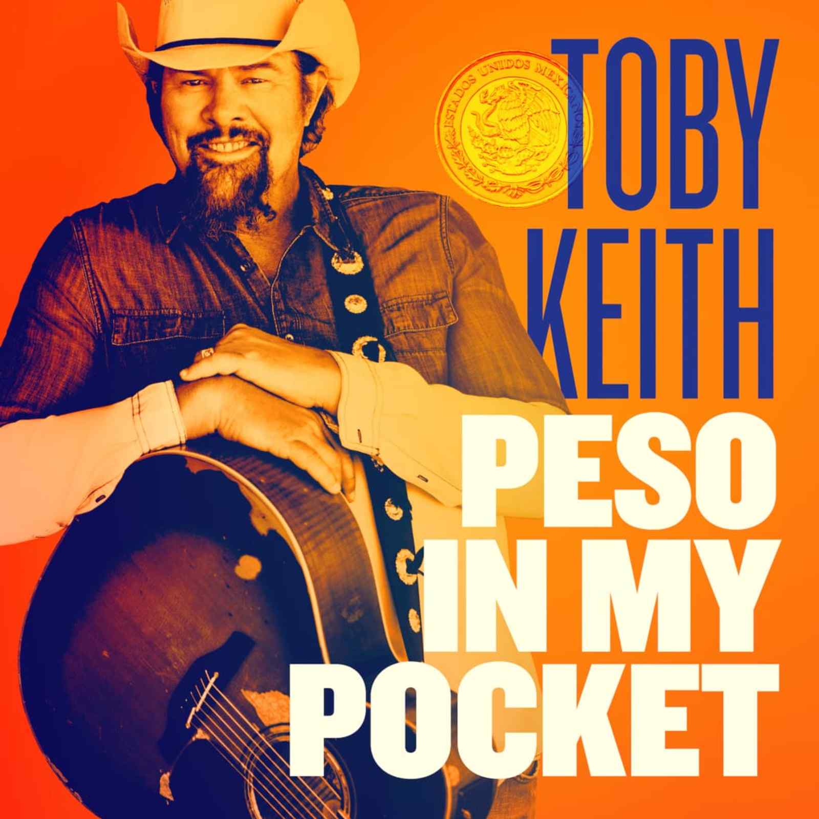 Peso In My Pocket by Toby Keith